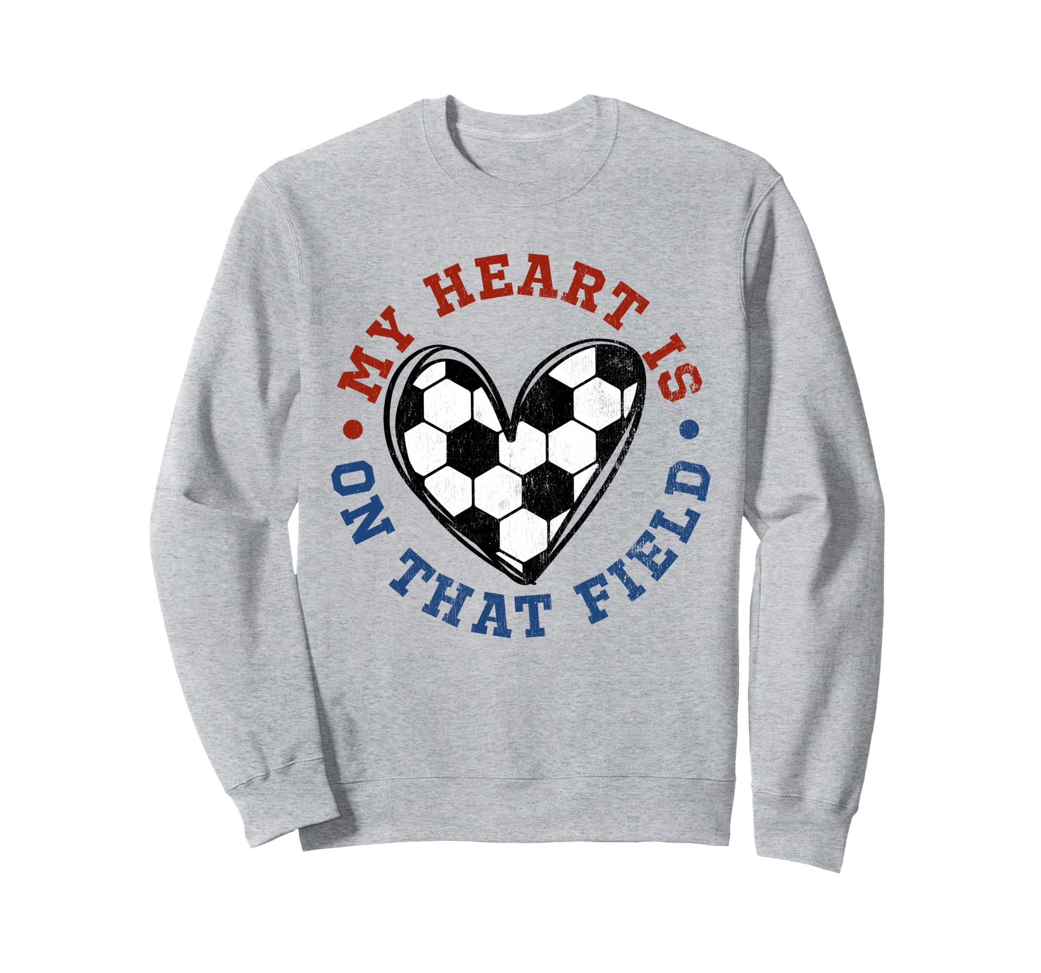 My Heart Is That Field Soccer Lover Mom Sweatshirt - Graphic Print Unisex - T-Shirt, Sweatshirt, Hoodie