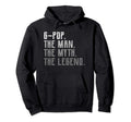 Funny Grandpa G Pop Myth Hoodie - Unique Graphic Men Women - T-Shirt, Sweatshirt, Hoodie