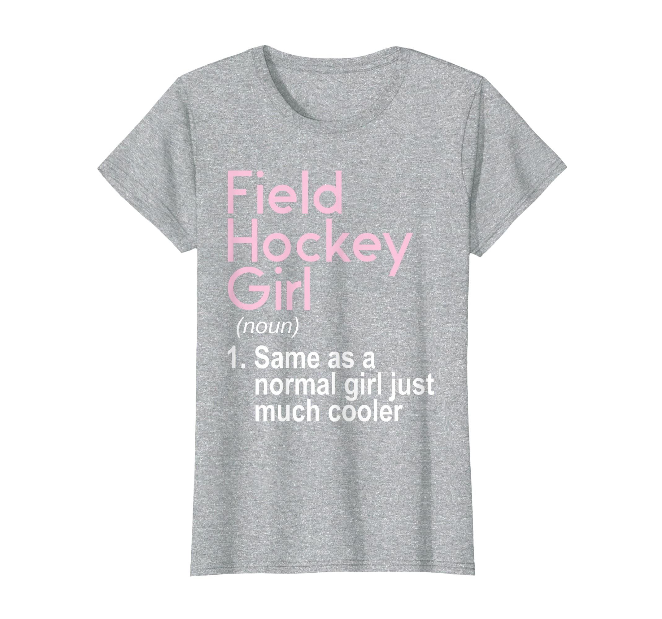 Field Hockey Field Hockey Player T-Shirt - Fun Novelty Design for Adults - T-Shirt, Sweatshirt, Hoodie
