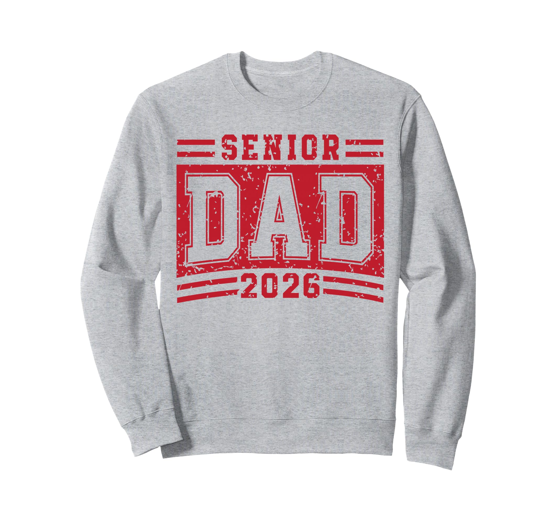 Senior Dad 2026 Graduation Proud Sweatshirt - Novelty Apparel Unisex - T-Shirt, Sweatshirt, Hoodie