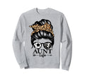 Aunt Life Messy Bun Hair Funny Sweatshirt - Fun Novelty Design Unisex - T-Shirt, Sweatshirt, Hoodie