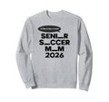 Funny Soccer Senior Mom 2026 Sweatshirt - Aesthetic Graphic for Adults - T-Shirt, Sweatshirt, Hoodie