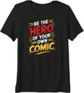 Be Hero Your Own Comic Book Sweatshirt - Casual Everyday Wear for Adults - T-Shirt, Sweatshirt, Hoodie