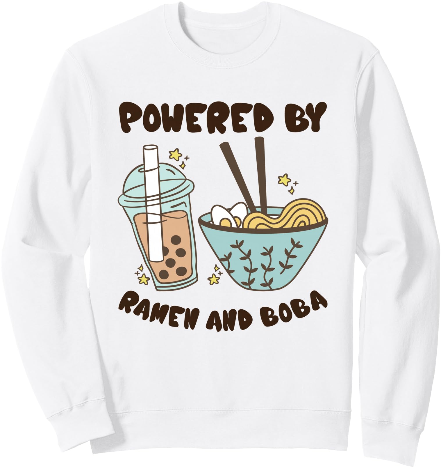 Powered Ramen And Boba Tea Japanese Food T-Shirt - Streetwear Style Unisex - T-Shirt, Sweatshirt, Hoodie