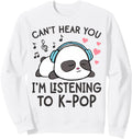 Exclusive Can T Hear You I M Listening Sweatshirt - Unique Graphic Unisex - T-Shirt, Sweatshirt, Hoodie