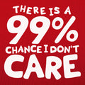 99 Percent Chance - Adult & Kids T-Shirts, Sweatshirts & Hoodies apparel design preview 1