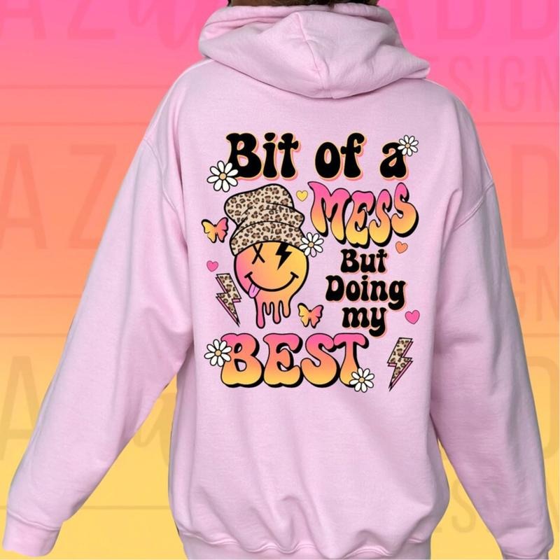 Bit Mess But Doing My Best Casual Soft - Adult & Kids T-Shirts, Sweatshirts & Hoodies apparel design preview 1