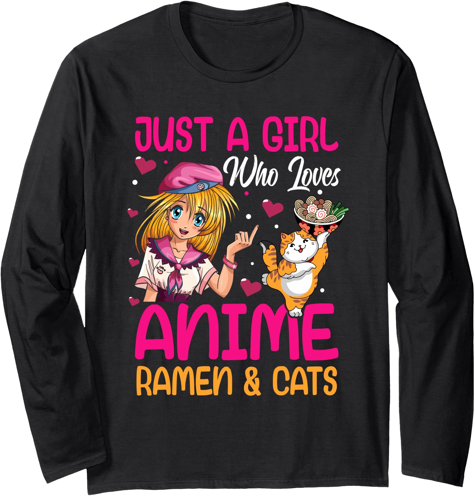 Just Who Loves Anime Ramen And Cats Sweatshirt - Trendy Graphic Men Women - T-Shirt, Sweatshirt, Hoodie