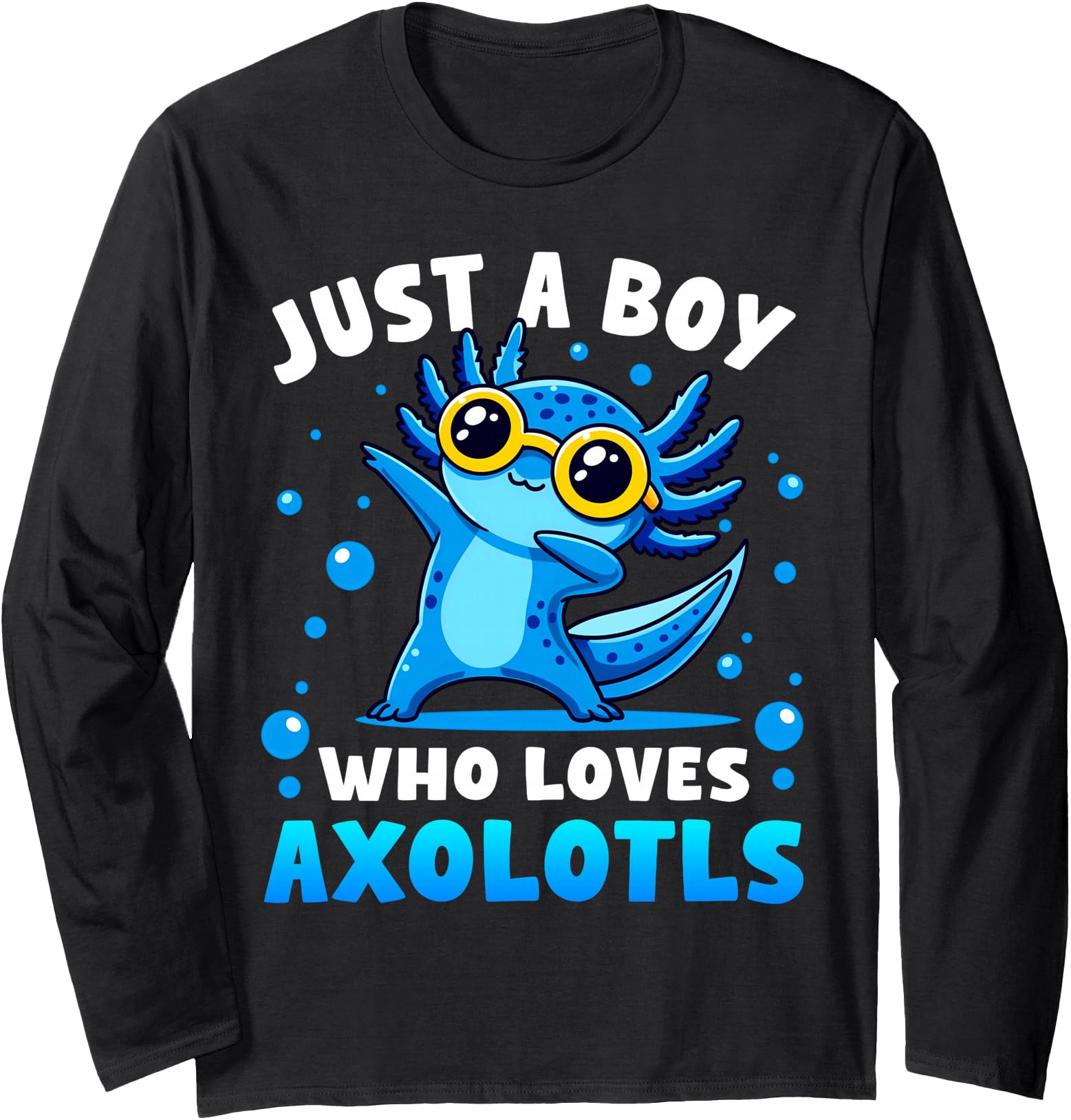 Just Who Loves Axolotls Dabbing Axolotl T-Shirt - Custom Art Print Unisex - T-Shirt, Sweatshirt, Hoodie