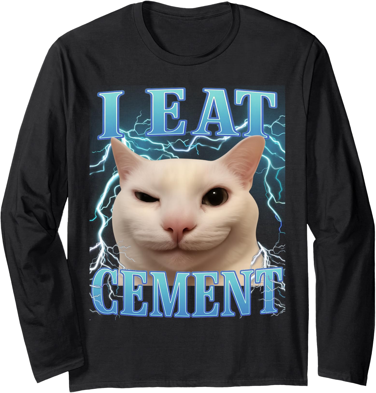 Authentic I Eat Cement Silly Cat Meme T-Shirt - Minimalist Print Men Women - T-Shirt, Sweatshirt, Hoodie
