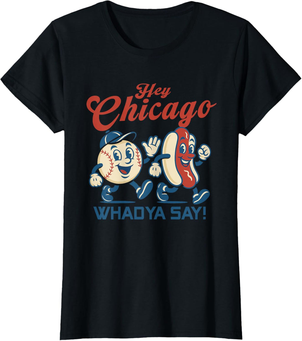 Hey Chicago Whadya Say Hot Dog Baseball Graphic - Adult & Kids T-Shirts, Sweatshirts & Hoodies apparel design preview 1