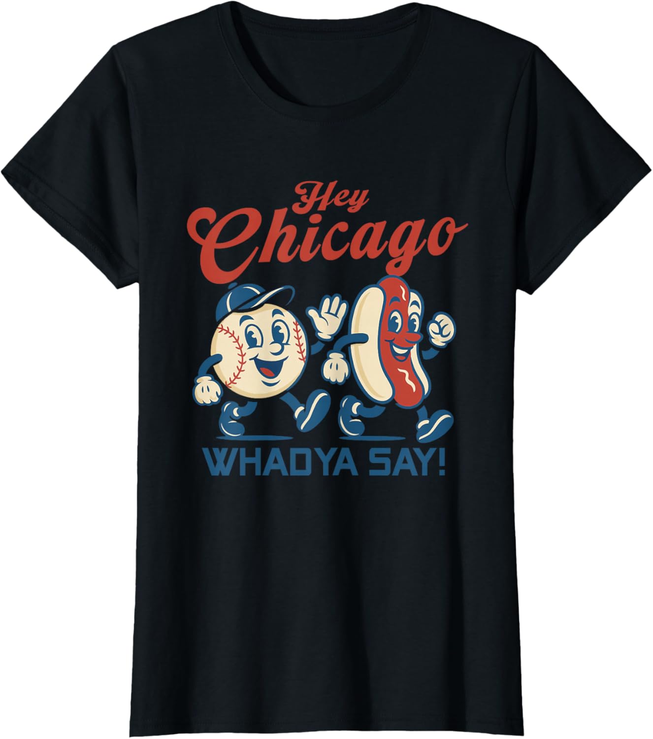 Hey Chicago Whadya Say Hot Dog Baseball Graphic - Adult & Kids T-Shirts, Sweatshirts & Hoodies apparel design preview 1