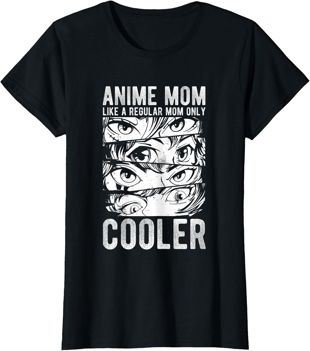 Anime Mom Like Regular Mom Only Cooler T-Shirt - Trendy Graphic Unisex - T-Shirt, Sweatshirt, Hoodie