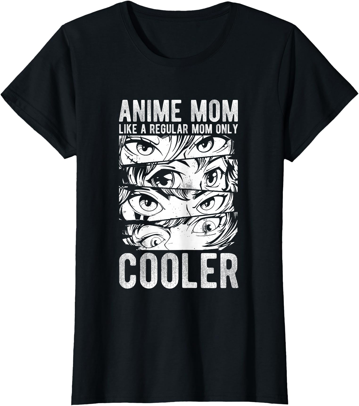 Anime Mom Like Regular Mom Only Cooler T-Shirt - Trendy Graphic Unisex - T-Shirt, Sweatshirt, Hoodie