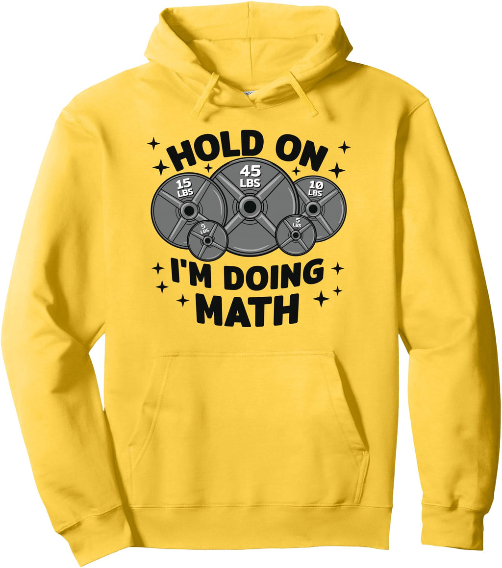Original Math Weightlifting Hold I M T-Shirt - Novelty Apparel Unisex - T-Shirt, Sweatshirt, Hoodie