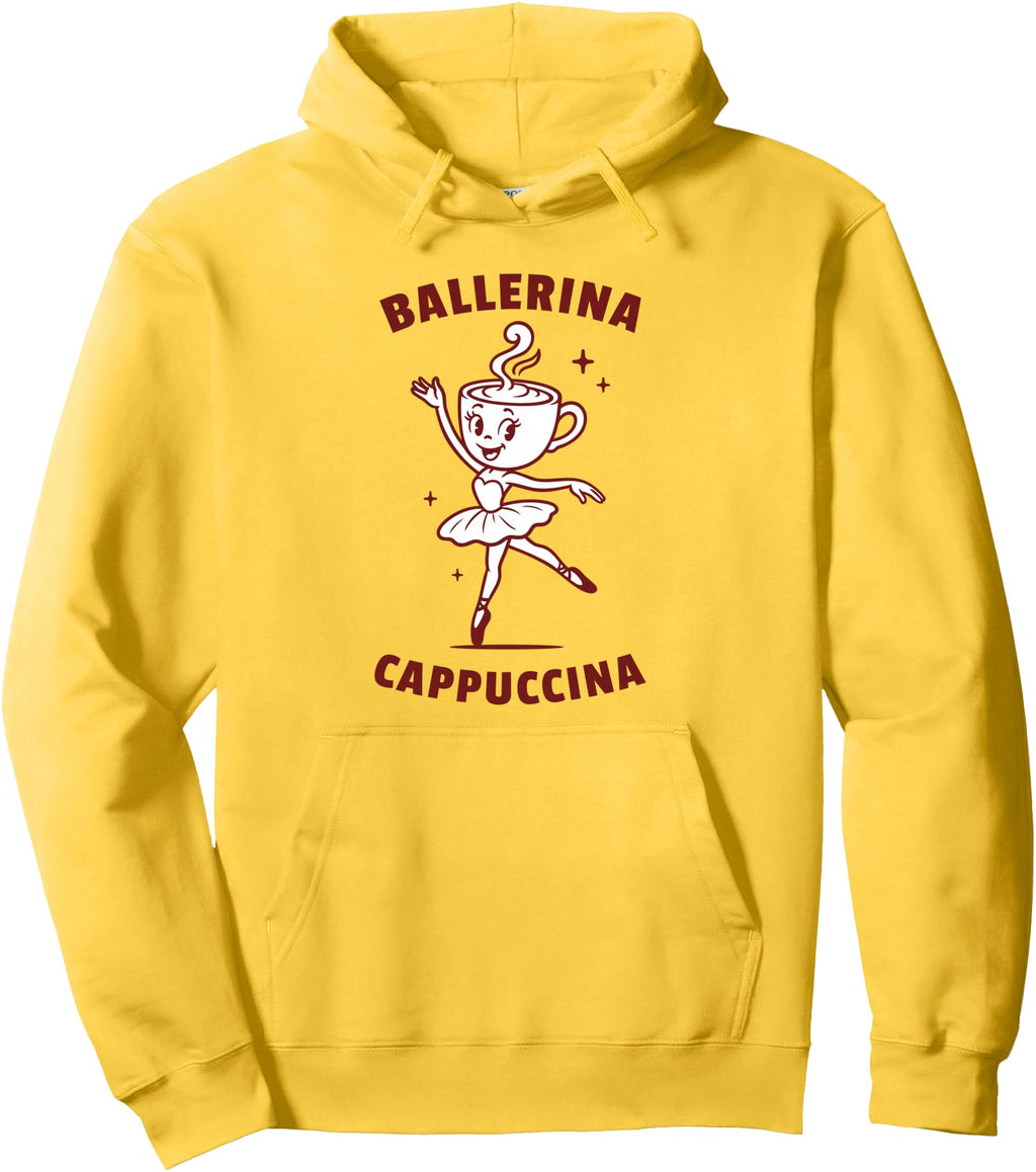 Original Ballerina Cappuccino Sweatshirt - Fun Novelty Design Men Women - T-Shirt, Sweatshirt, Hoodie