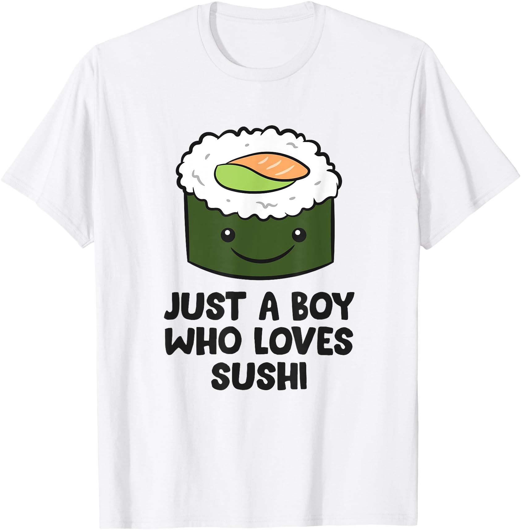Just Who Loves Sushi Japanese Sushi T-Shirt - Streetwear Style for Adults - T-Shirt, Sweatshirt, Hoodie