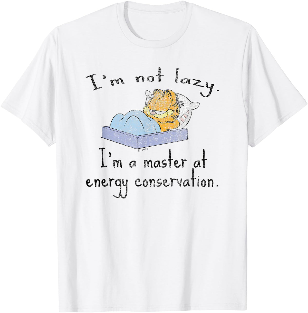 Garfield I M Not Lazy Energy Conservation T-Shirt - Novelty Apparel Unisex - T-Shirt, Sweatshirt, Hoodie