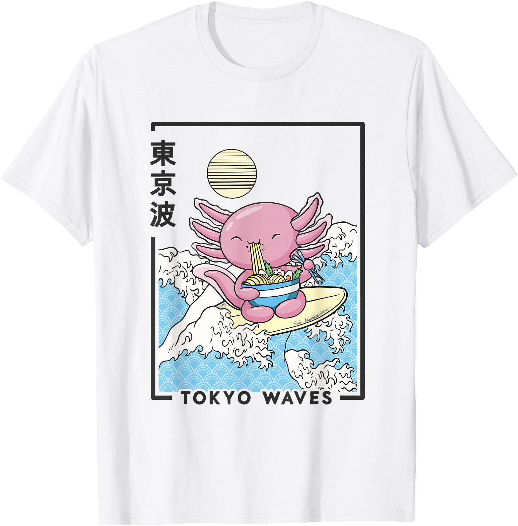 Axolotl Eating Ramen Japanese Waves T-Shirt - Fun Novelty Design Men Women - T-Shirt, Sweatshirt, Hoodie