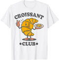Original Croissant Club French Pastry T-Shirt - Novelty Apparel Unisex - T-Shirt, Sweatshirt, Hoodie