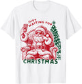 Original Holiday Just Waiting Santa T-Shirt - Minimalist Print Men Women - T-Shirt, Sweatshirt, Hoodie