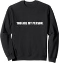 Original You Are My Person Anatomy Hoodie - Streetwear Style Men Women - T-Shirt, Sweatshirt, Hoodie
