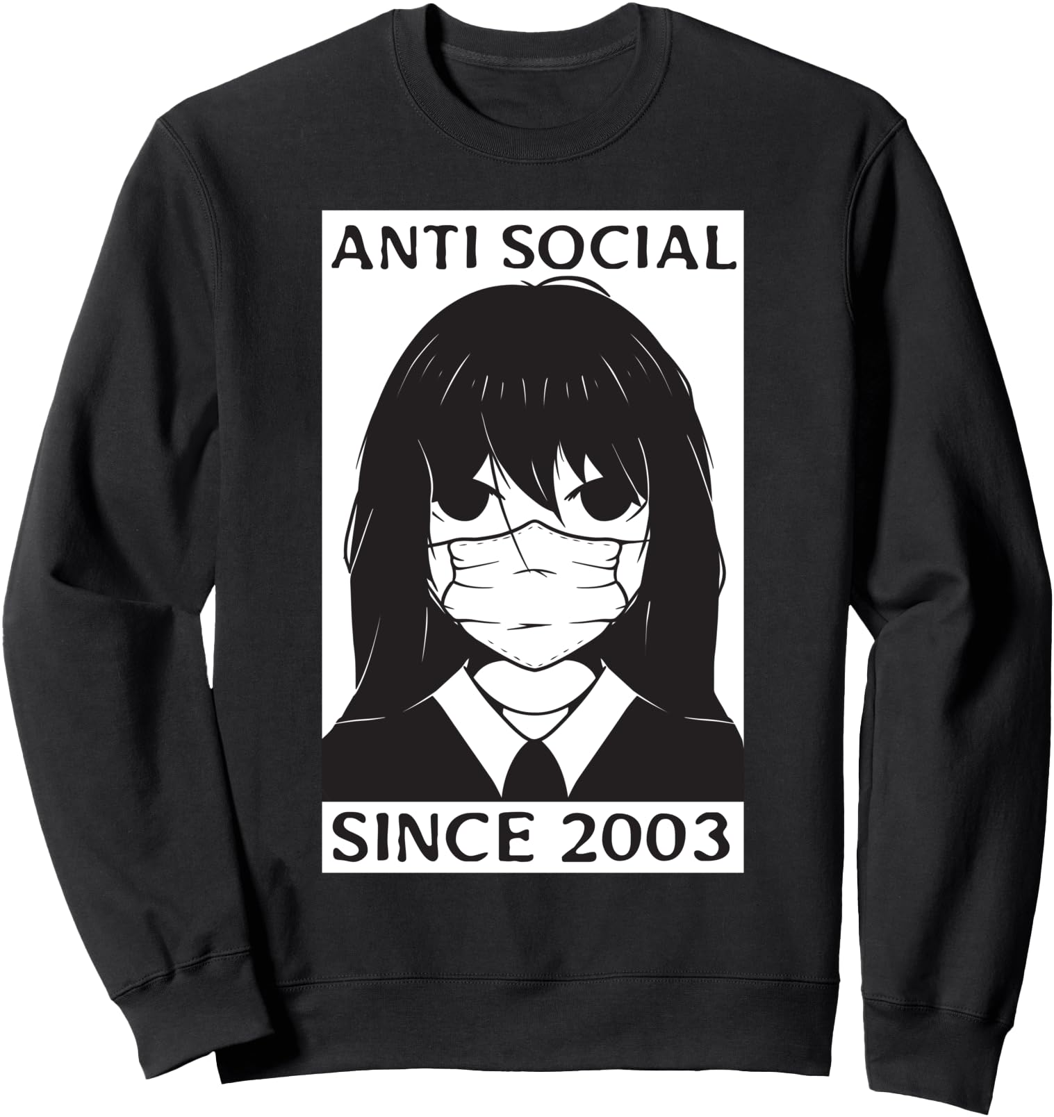 Handcrafted Anti Social Since 2003 Sweatshirt - Novelty Apparel Men Women - T-Shirt, Sweatshirt, Hoodie