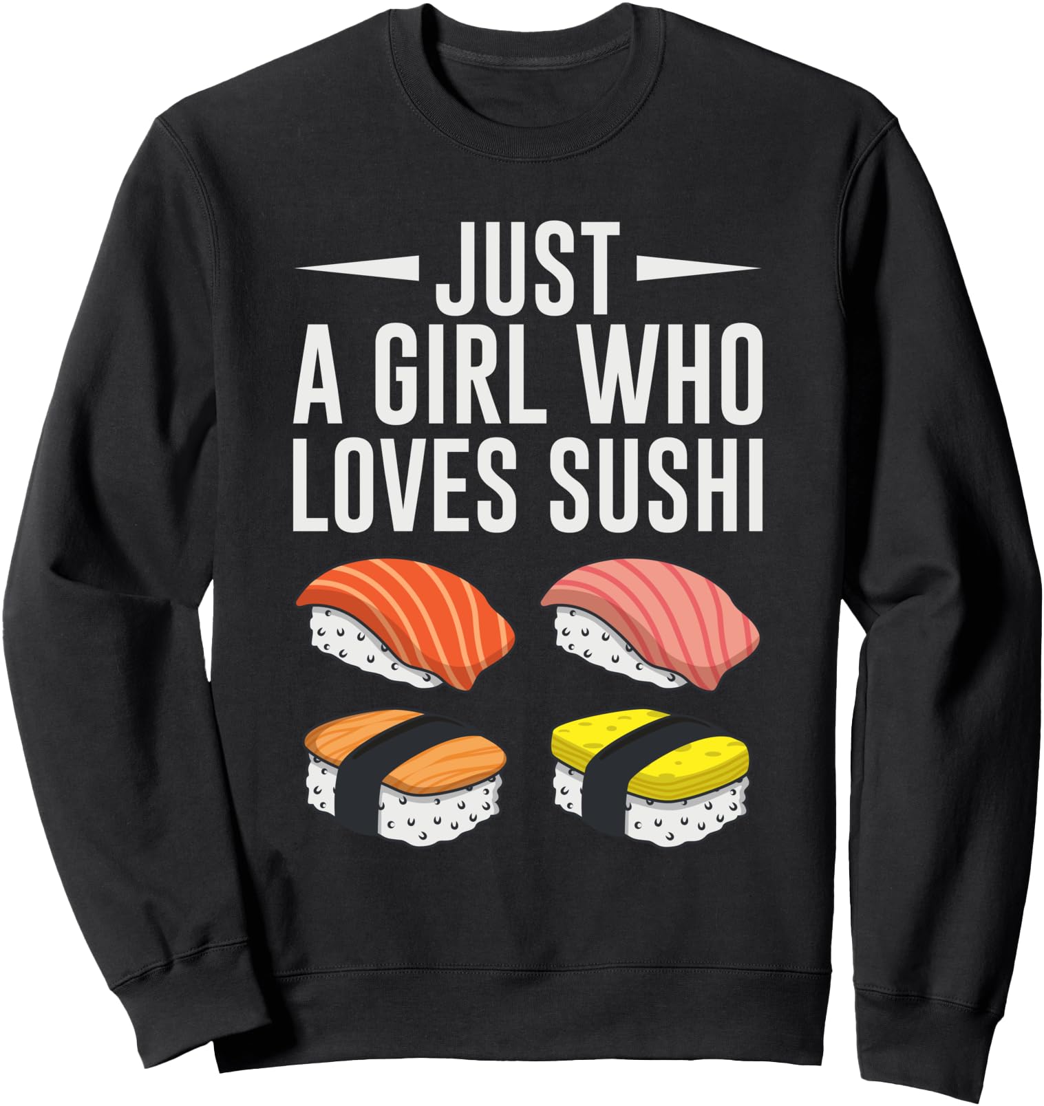 Sushi Japanese Food Lovers T-Shirt - Streetwear Style Unisex - T-Shirt, Sweatshirt, Hoodie