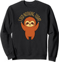 Exclusive Happy Sloth Did Nothing T-Shirt - Aesthetic Graphic Men Women - T-Shirt, Sweatshirt, Hoodie