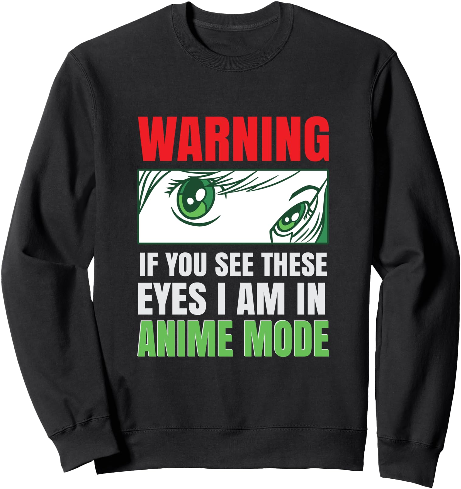 Warning If You See These Eyes I Am T-Shirt - Unique Graphic for Adults - T-Shirt, Sweatshirt, Hoodie