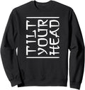 Authentic Tilt Your Head Japanese Sweatshirt - Minimalist Print for Adults - T-Shirt, Sweatshirt, Hoodie