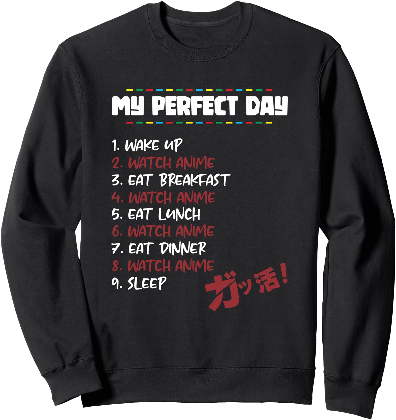 Handcrafted My Day Watch Anime Sweatshirt - Trendy Graphic for Adults - T-Shirt, Sweatshirt, Hoodie