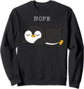 Nope Penguin Hoodie - Fun Novelty Design Men Women - T-Shirt, Sweatshirt, Hoodie