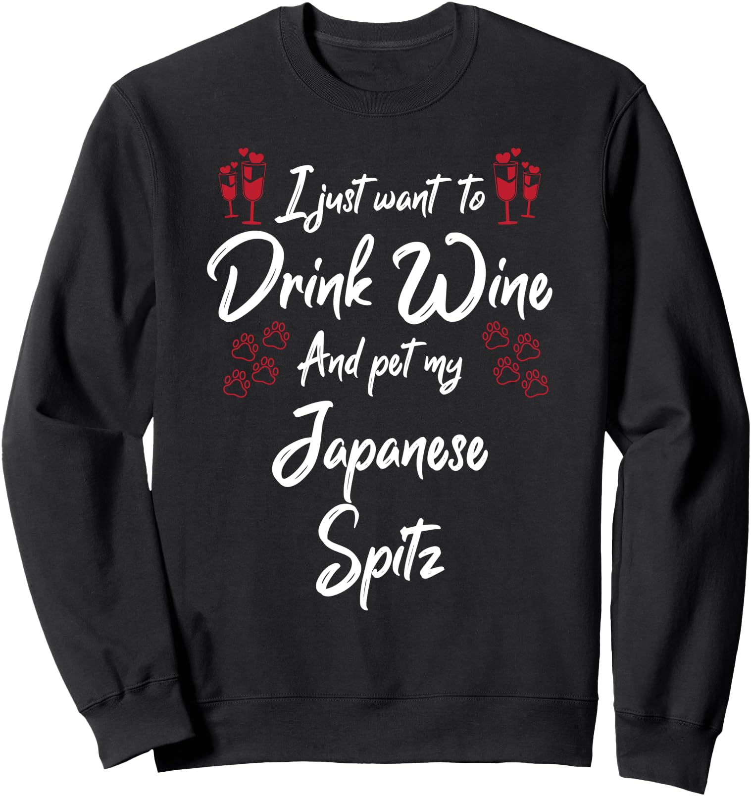 Authentic I Just Wanna Drink Wine And T-Shirt - Streetwear Style Men Women - T-Shirt, Sweatshirt, Hoodie