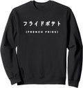 French Fries Japanese Text Kanji Hoodie - Unique Graphic for Adults - T-Shirt, Sweatshirt, Hoodie