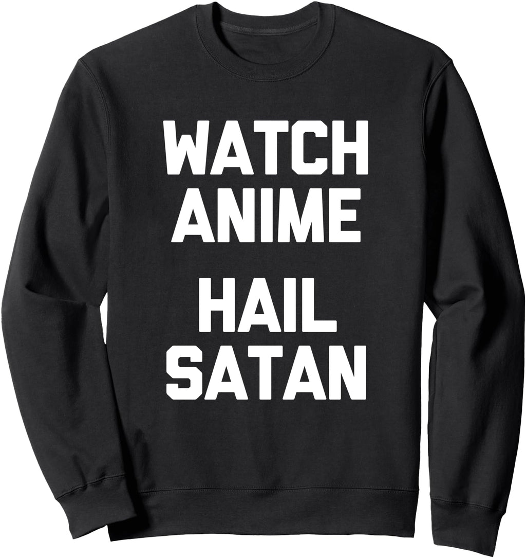 Handcrafted Watch Anime Hail Satan T-Shirt - Fun Novelty Design Men Women - T-Shirt, Sweatshirt, Hoodie