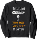 This Is Bob Bob Has No Arms Knock Hoodie - Casual Everyday Wear Men Women - T-Shirt, Sweatshirt, Hoodie