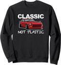 Original Not Plastic Old Japanese Sweatshirt - Aesthetic Graphic Men Women - T-Shirt, Sweatshirt, Hoodie