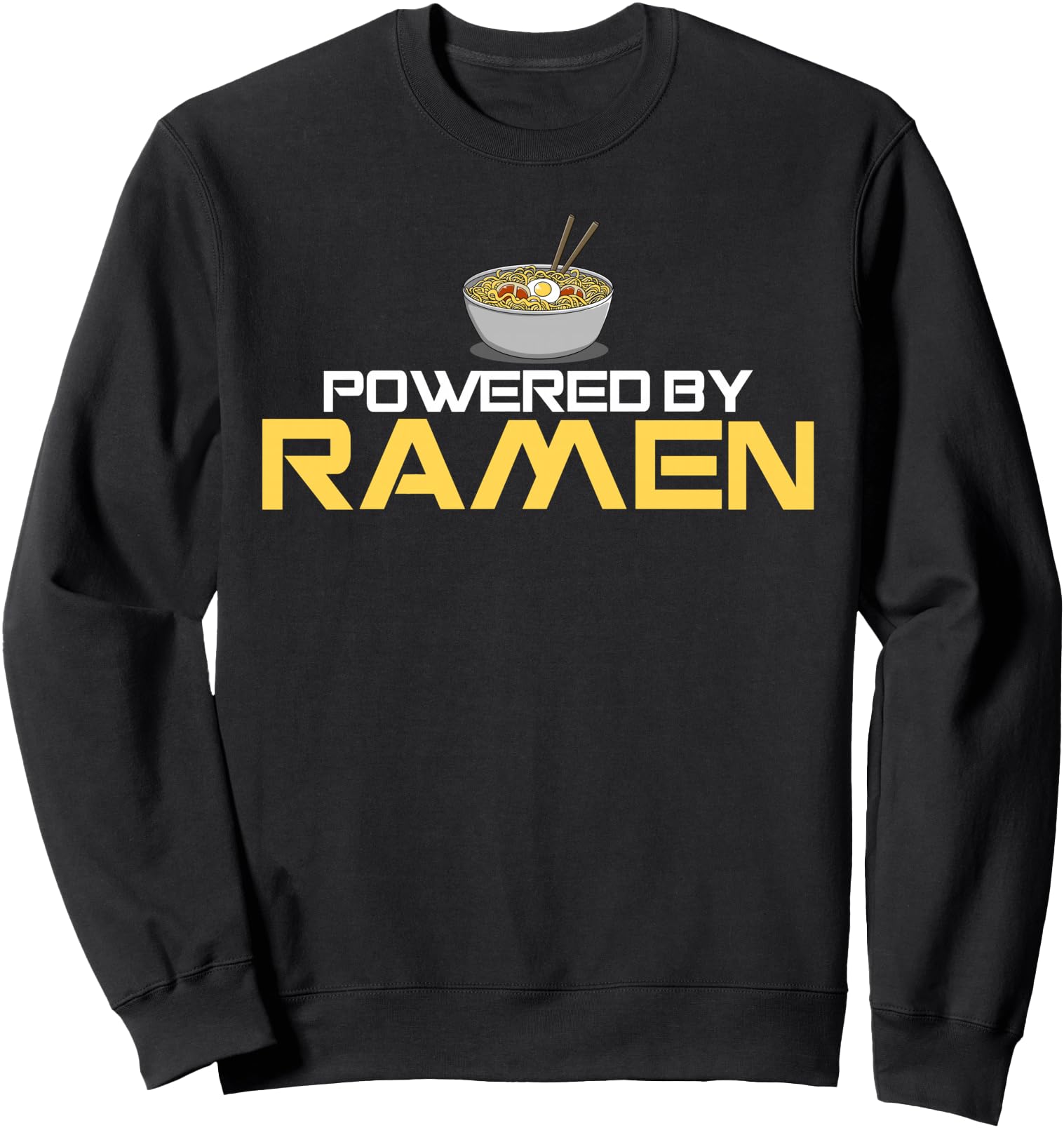 Authentic Powered Ramen Japanese Sweatshirt - Aesthetic Graphic for Adults - T-Shirt, Sweatshirt, Hoodie