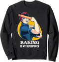 Exclusive Baking Is My Superpower Hoodie - Streetwear Style Men Women - T-Shirt, Sweatshirt, Hoodie