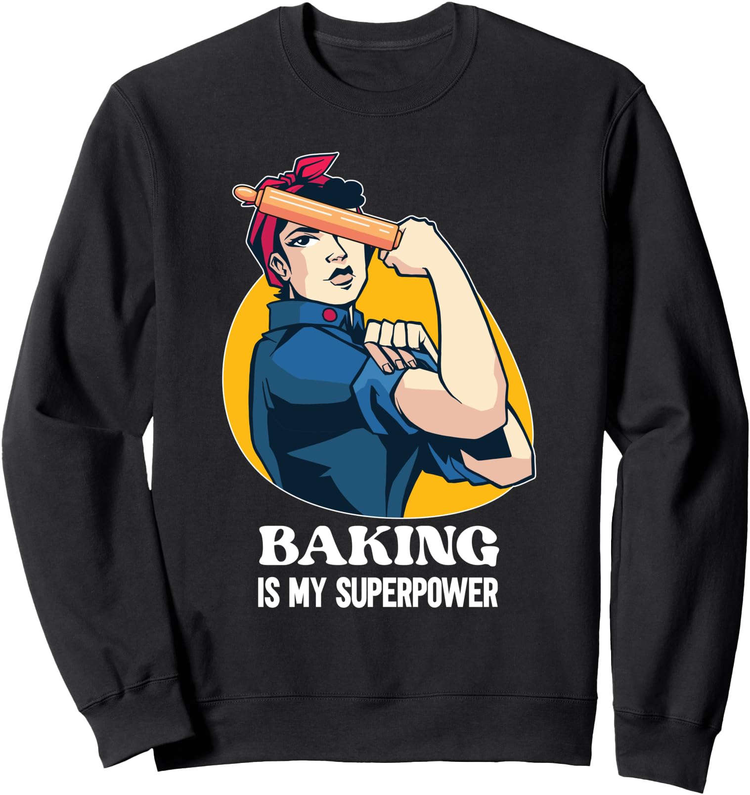 Exclusive Baking Is My Superpower Hoodie - Streetwear Style Men Women - T-Shirt, Sweatshirt, Hoodie
