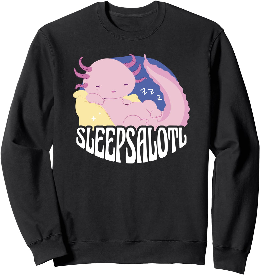 Original Sleepsalotl Axolotl Sweatshirt - Custom Art Print Men Women - T-Shirt, Sweatshirt, Hoodie