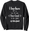 Obachan Too To Be Called Grandma Hoodie - Streetwear Style Men Women - T-Shirt, Sweatshirt, Hoodie