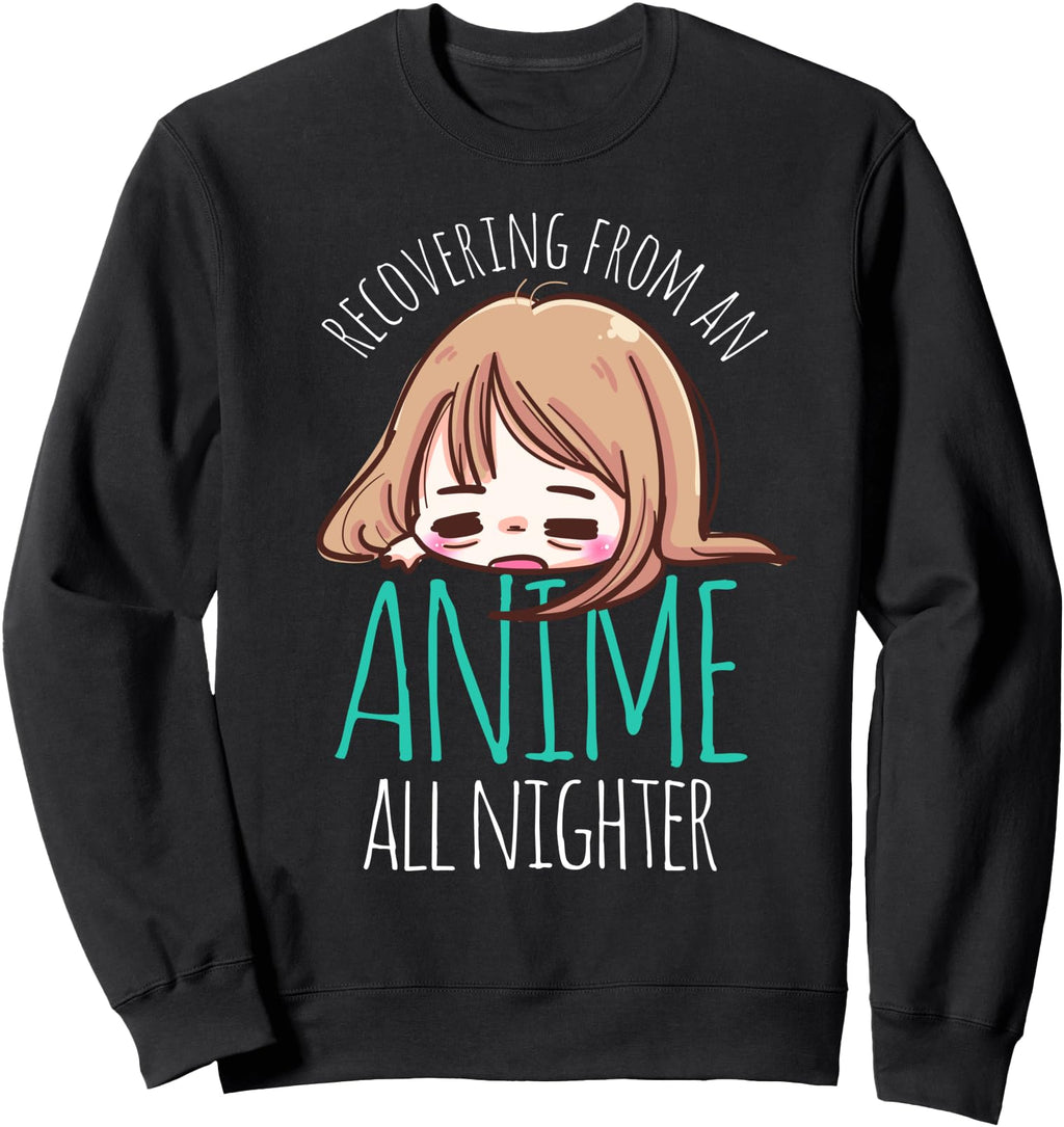 Recovering From Anime All Nighter Hoodie - Minimalist Print Men Women - T-Shirt, Sweatshirt, Hoodie