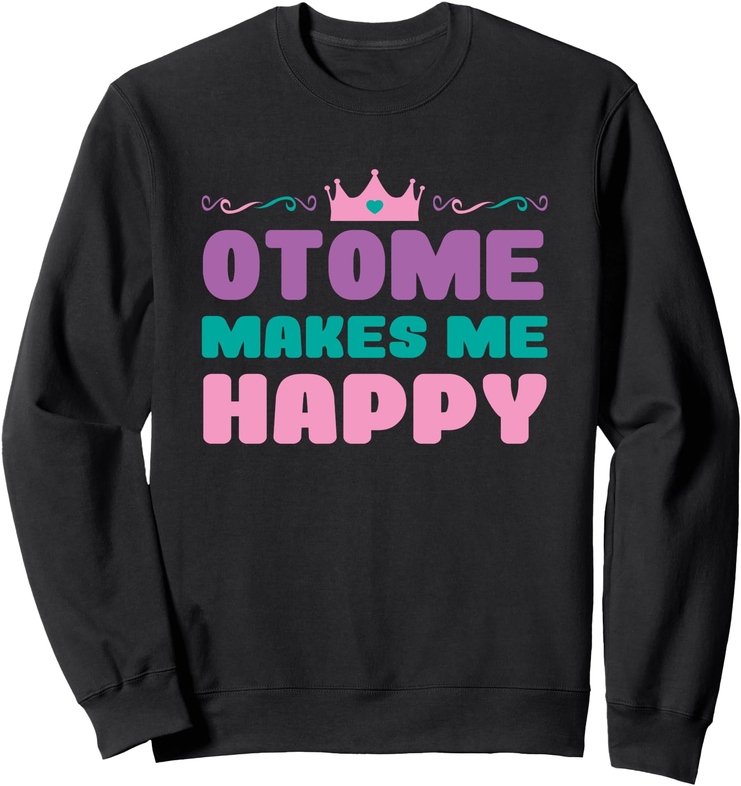 Original Otome Makes Me Happy Kawaii Hoodie - Aesthetic Graphic Unisex - T-Shirt, Sweatshirt, Hoodie