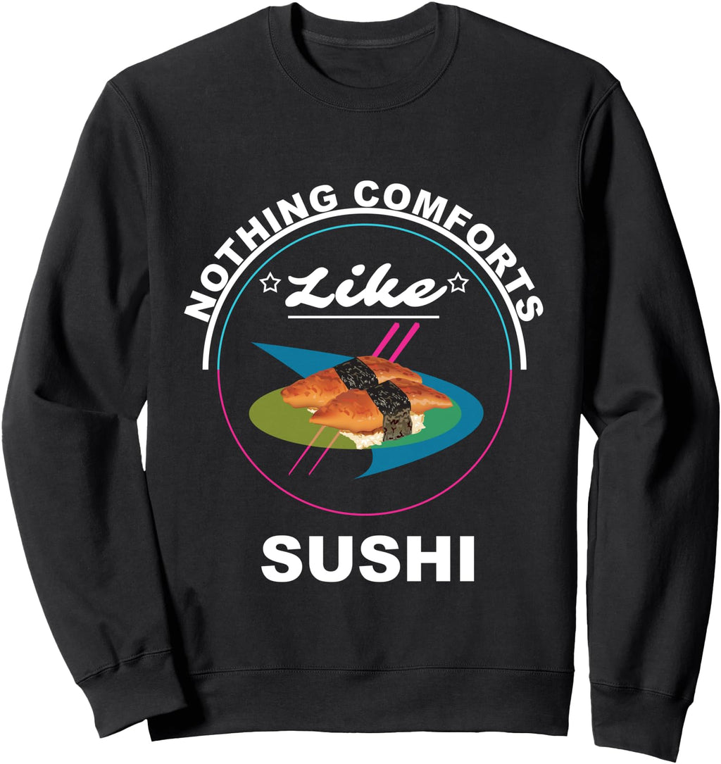 Sushi Comfort Food Suhshi Japanese Sweatshirt - Aesthetic Graphic Unisex - T-Shirt, Sweatshirt, Hoodie