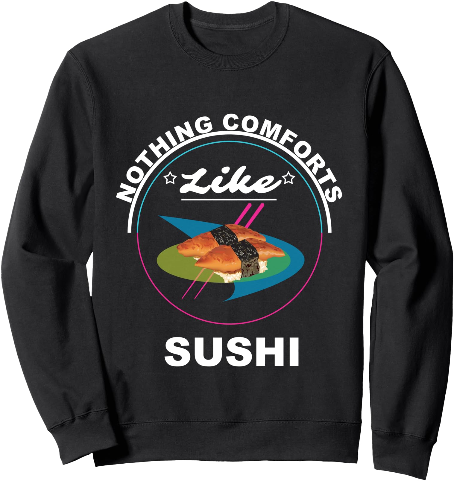 Sushi Comfort Food Suhshi Japanese Sweatshirt - Aesthetic Graphic Unisex - T-Shirt, Sweatshirt, Hoodie