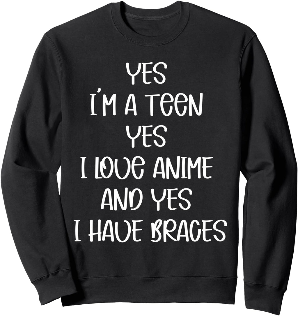 Authentic Yes I M Teen Yes I Love Sweatshirt - Casual Everyday Wear Unisex - T-Shirt, Sweatshirt, Hoodie