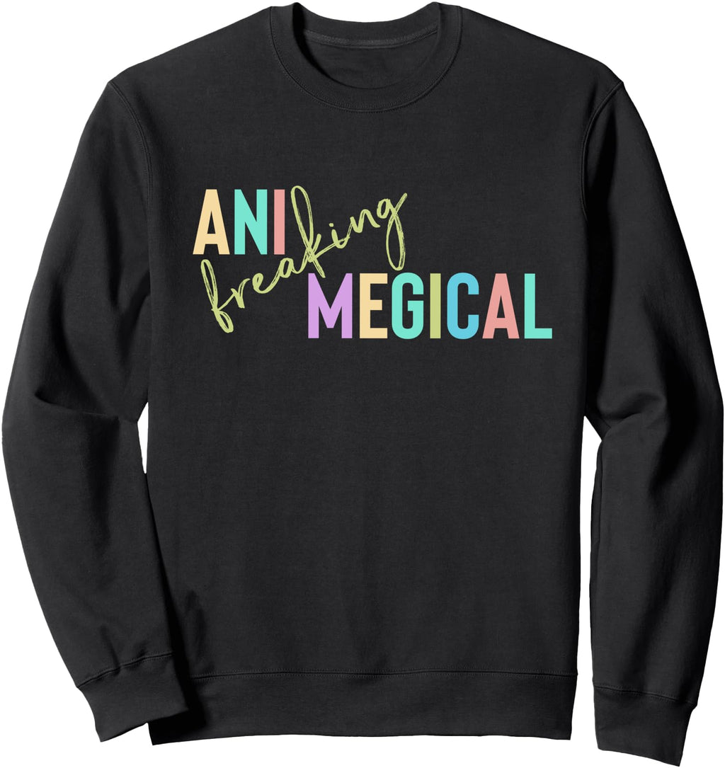 Ani Freaking Megical Anime Sweatshirt - Custom Art Print for Adults - T-Shirt, Sweatshirt, Hoodie