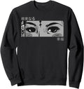 Original Anime Eyes Japan Culture Art Sweatshirt - Novelty Apparel Unisex - T-Shirt, Sweatshirt, Hoodie